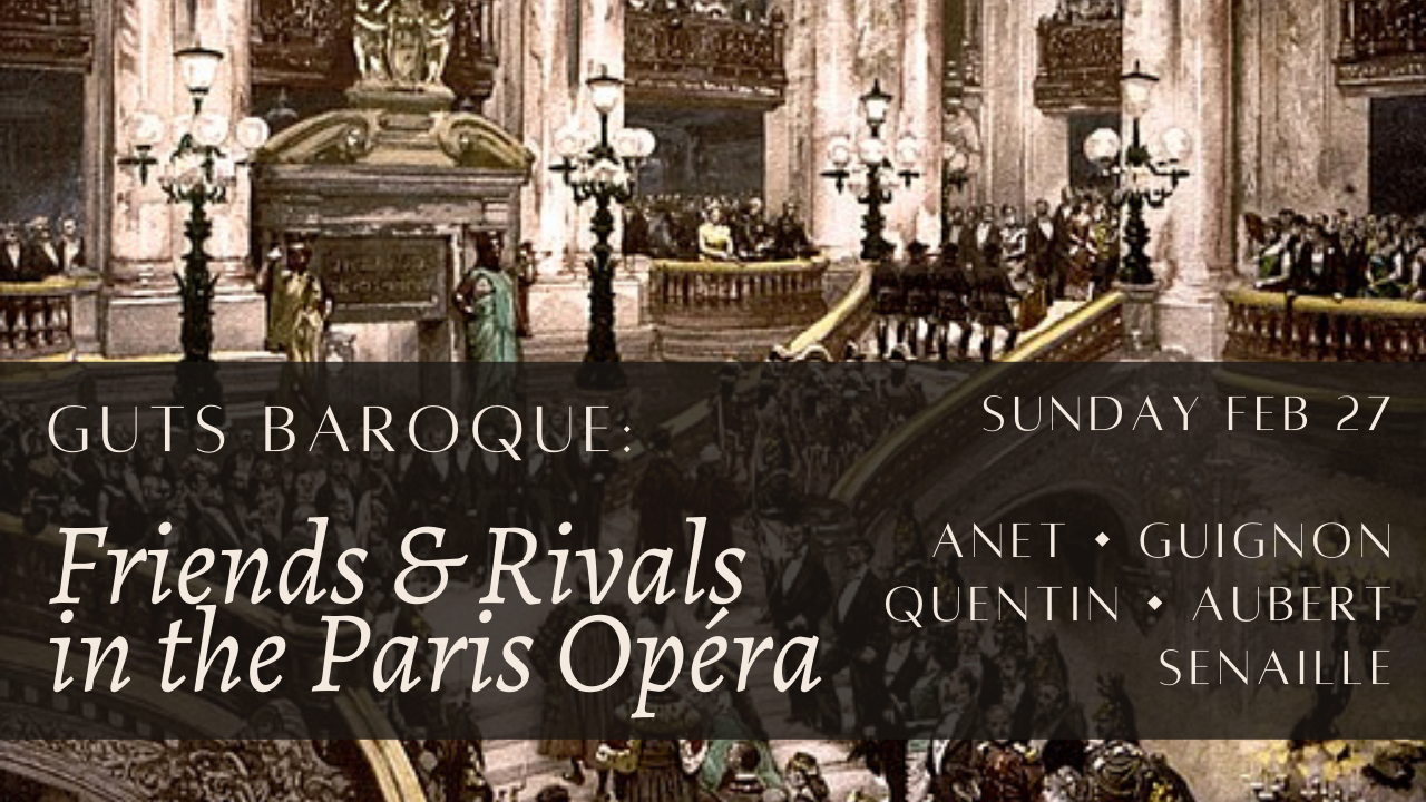 Friends and Rivals in the Paris Opera – Guts Baroque Duo